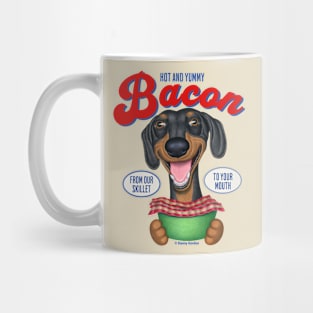 Dachshund Hot and Yummy Bacon Mug